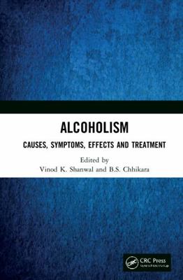Alcoholism: Causes, Symptoms, Effects and Treat... 1032248408 Book Cover