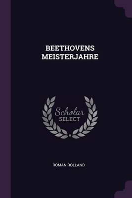 Beethovens Meisterjahre 137871346X Book Cover