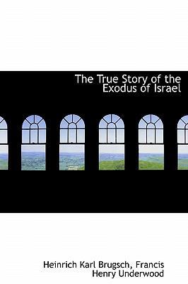 The True Story of the Exodus of Israel 0554782677 Book Cover