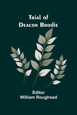 Trial of Deacon Brodie 9362092662 Book Cover