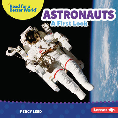 Astronauts: A First Look 1728459265 Book Cover