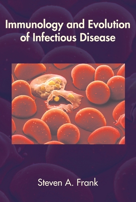 Immunology and Evolution of Infectious Disease 0691095949 Book Cover