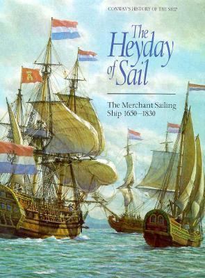 Heyday of Sail: The Merchant Sailing Ship 1650-... B008T1B7HC Book Cover