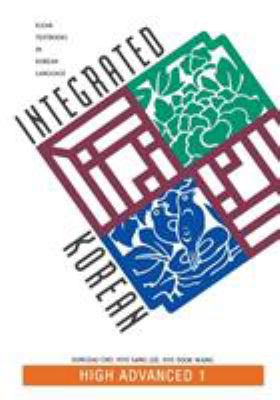 Integrated Korean: High Advanced 1 0824825691 Book Cover