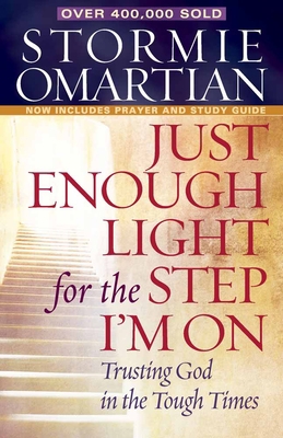 Just Enough Light for the Step I'm On: Trusting... B001GVJBJ8 Book Cover