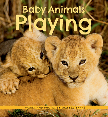 Baby Animals Playing 1771475749 Book Cover