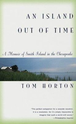 An Island Out of Time: A Memoir of Smith Island... 0679781056 Book Cover