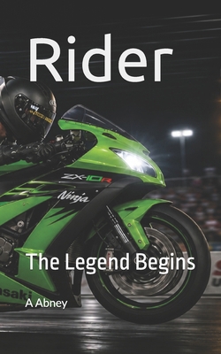 Rider: The Legend Begins B0H214YQV2 Book Cover