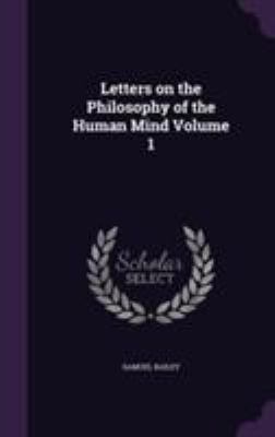 Letters on the Philosophy of the Human Mind Vol... 1355256232 Book Cover