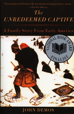 The Unredeemed Captive: A Family Story from Ear... B007CKKKXI Book Cover