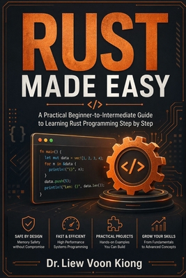 Rust Made Easy: A Practical Beginner-to-Interme... B0GYKWSGJW Book Cover