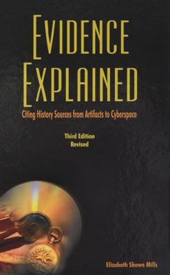 Evidence Explained: Citing History Sources from... 0806320176 Book Cover