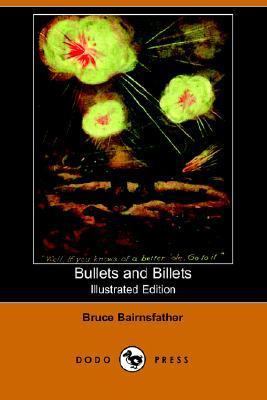 Bullets & Billets 1406504718 Book Cover