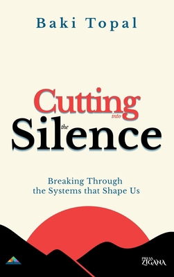 Cutting into the silence: Breaking through the ... 9083579867 Book Cover
