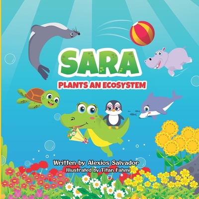 Sara Plants an Ecosystem 0645612847 Book Cover