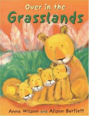 Over in the Grasslands 0316939102 Book Cover