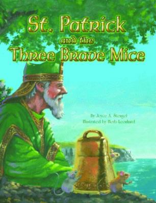 St. Patrick and the Three Brave Mice 1589806638 Book Cover