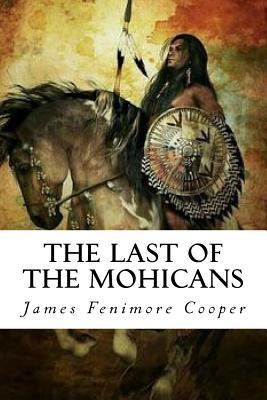 The Last of the Mohicans 1981313869 Book Cover