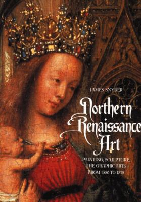Northern Renaissance Art: Painting, Sculpture, ... 0131833480 Book Cover