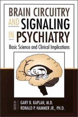 Brain Circuitry and Signaling in Psychiatry: Ba... 088048957X Book Cover