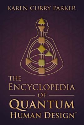 Hardcover Encyclopedia of Quantum Human Design(TM) Book