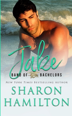 Band of Bachelors: Jake 0996374930 Book Cover