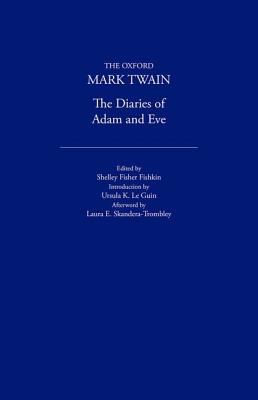 The Diaries of Adam and Eve (1904, 1906) 0195114221 Book Cover