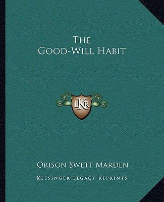 The Good-Will Habit 1162861576 Book Cover