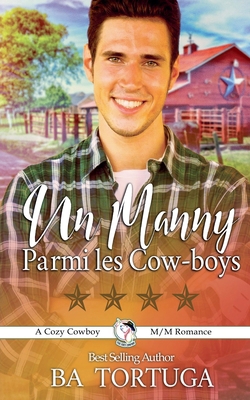 Un Manny Parmi Les Cow-boys [French]            Book Cover