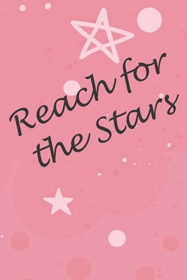 Reach for the Stars 1695031121 Book Cover