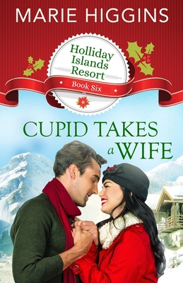 Cupid Takes a Wife 1705846688 Book Cover