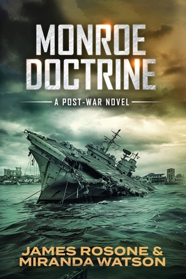 Monroe Doctrine: A Post-War Novel 1961748983 Book Cover