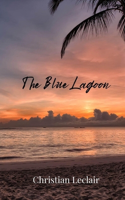 The Blue Lagoon 1805810375 Book Cover
