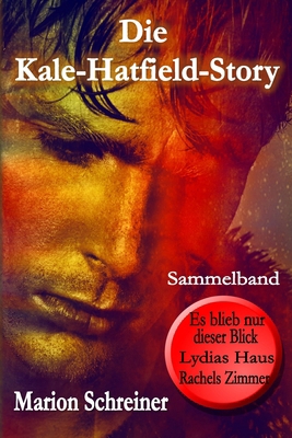 Die Kale-Hatfield-Story [German] 1540788822 Book Cover