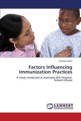 Factors Influencing Immunization Practices 3659133701 Book Cover