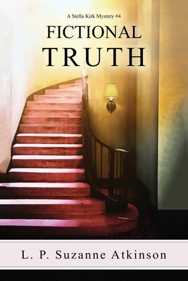 Fictional Truth: A Stella Kirk Mystery # 4 1777600529 Book Cover