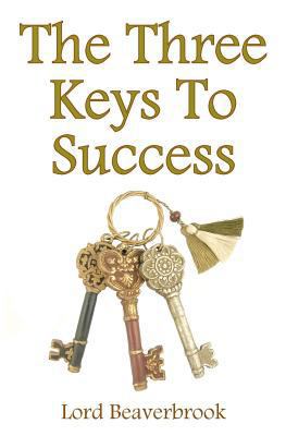 The Three Keys to Success 1438261810 Book Cover