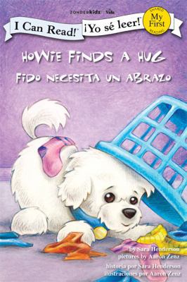Howie Finds a Hug/Fido Necesita Un Abrazo 0310718732 Book Cover