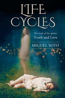 Life Cycles: The World of the Spirits 173475320X Book Cover