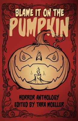 Blame it on the Pumpkin 1954214162 Book Cover
