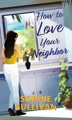 How to Love Your Neighbor [Large Print] 1432898299 Book Cover