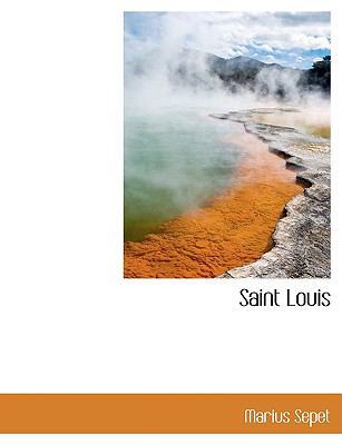 Saint Louis [Large Print] 1116779617 Book Cover