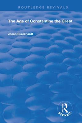 The Age of Constantine the Great (1949) 1138602167 Book Cover