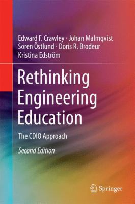 Rethinking Engineering Education: The Cdio Appr... 3319055607 Book Cover