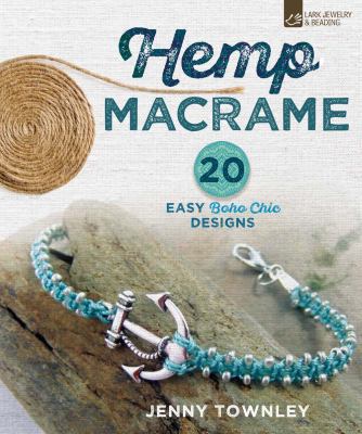 Hemp Macramé: 20 Easy Boho Chic Designs 1454709499 Book Cover