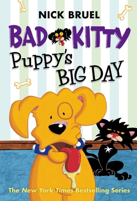 Bad Kitty: Puppy's Big Day (Classic Black-And-W... 1596439769 Book Cover