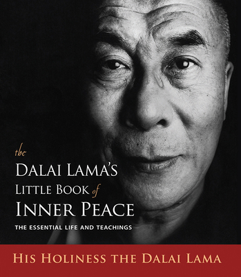 The Dalai Lama's Little Book of Inner Peace: Th... 157174844X Book Cover