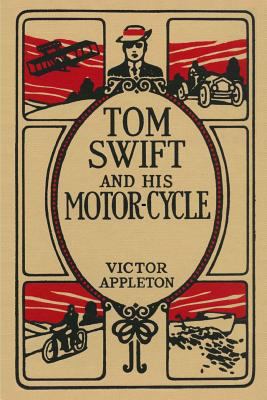 Tom Swift and His Motor-Cycle 0615957919 Book Cover