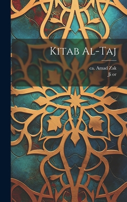 Kitab al-taj [Arabic] 1019958472 Book Cover
