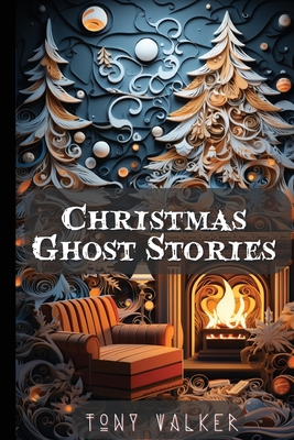 Christmas Ghost Stories 1739559649 Book Cover